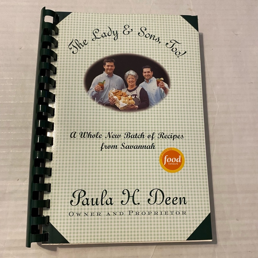 The Lady and Sons, Too! A Whole New Batch of Recipes from Savannah by Paula Deen